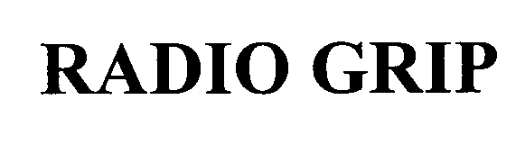 Trademark Logo RADIO GRIP