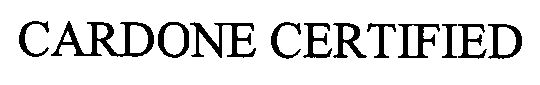 Trademark Logo CARDONE CERTIFIED