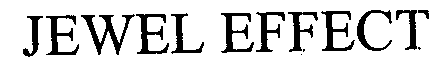 Trademark Logo JEWEL EFFECT