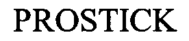 Trademark Logo PROSTICK
