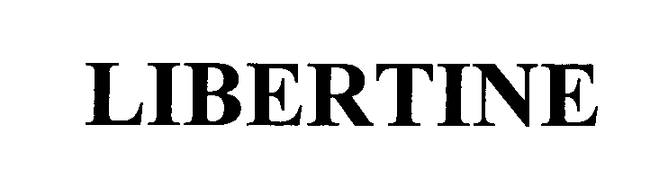 Trademark Logo LIBERTINE