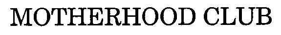 Trademark Logo MOTHERHOOD CLUB