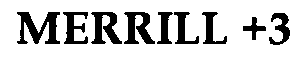 Trademark Logo MERRILL +3