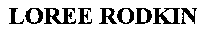 Trademark Logo LOREE RODKIN