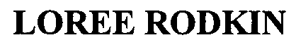 Trademark Logo LOREE RODKIN