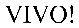 Trademark Logo VIVO!