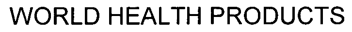 Trademark Logo WORLD HEALTH PRODUCTS