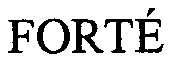 Trademark Logo FORTÉ