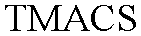 Trademark Logo TMACS