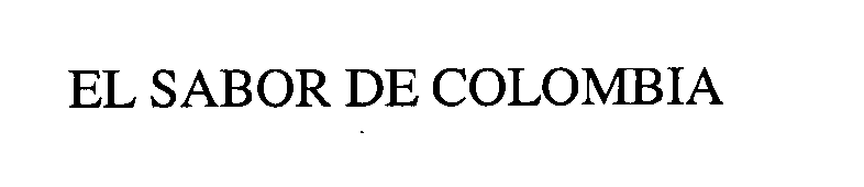 Trademark Logo EL SABOR DE COLOMBIA