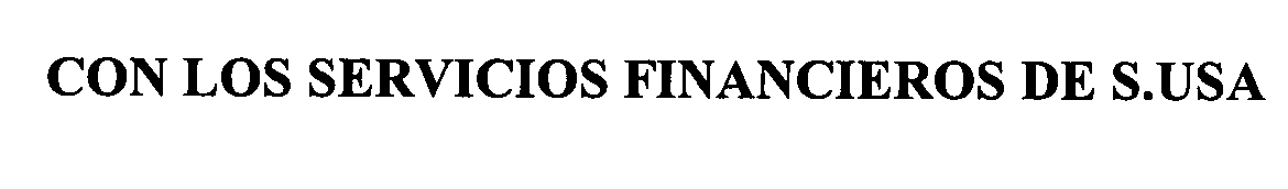 Trademark Logo CON LOS SERVICIOS FINANCIEROS DE S.USA