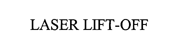 Trademark Logo LASER LIFT-OFF