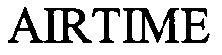 Trademark Logo AIRTIME