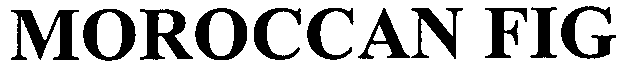 Trademark Logo MOROCCAN FIG