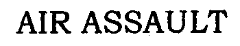 Trademark Logo AIR ASSAULT