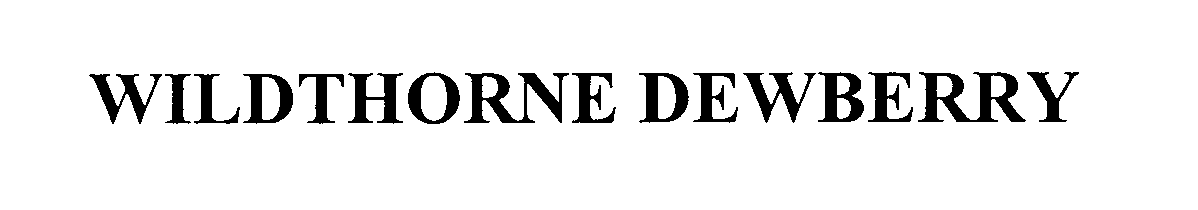 Trademark Logo WILDTHORNE DEWBERRY