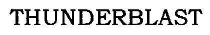 Trademark Logo THUNDERBLAST