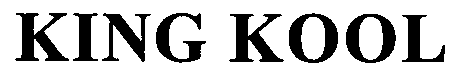 Trademark Logo KING KOOL