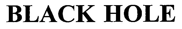 Trademark Logo BLACK HOLE