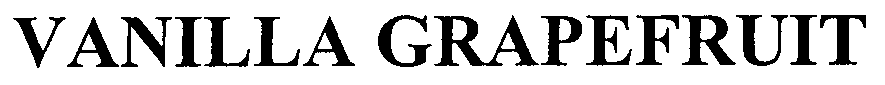 Trademark Logo VANILLA GRAPEFRUIT
