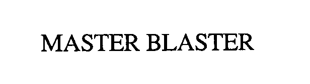 Trademark Logo MASTER BLASTER
