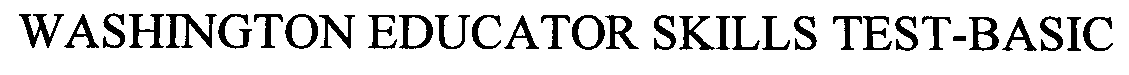 Trademark Logo WASHINGTON EDUCATOR SKILLS TEST-BASIC