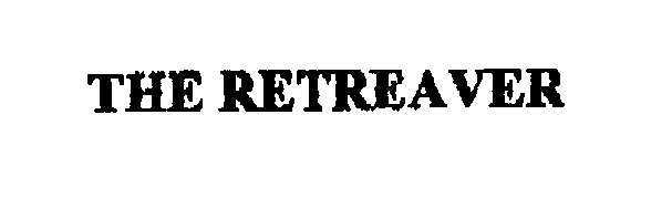 Trademark Logo THE RETREAVER