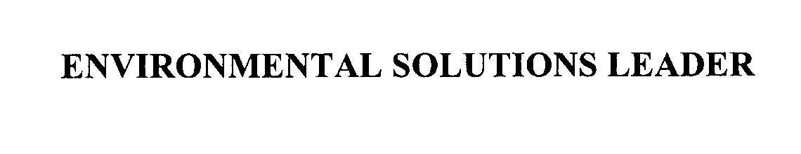 Trademark Logo ENVIRONMENTAL SOLUTIONS LEADER
