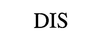 Trademark Logo DIS