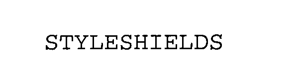 Trademark Logo STYLESHIELDS