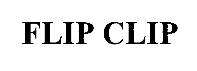 Trademark Logo FLIP CLIP