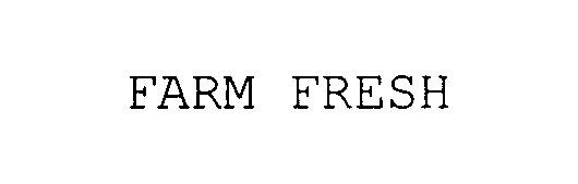 Trademark Logo FARM FRESH