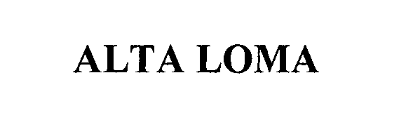 Trademark Logo ALTA LOMA