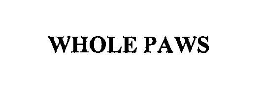 Trademark Logo WHOLE PAWS