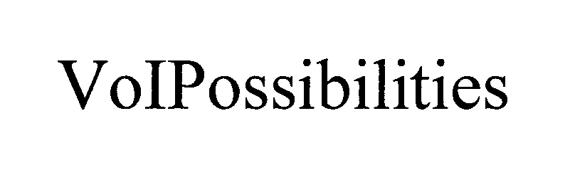  VOIPOSSIBILITIES
