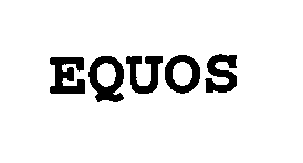  EQUOS