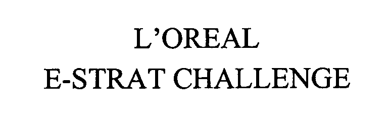  L'OREAL E-STRAT CHALLENGE