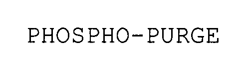  PHOSPHO-PURGE
