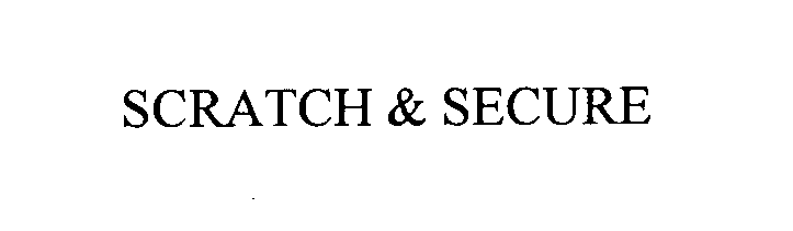  SCRATCH &amp; SECURE