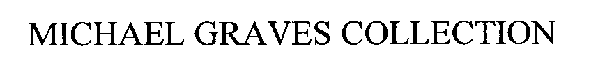 Trademark Logo MICHAEL GRAVES COLLECTION