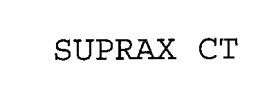 Trademark Logo SUPRAX CT
