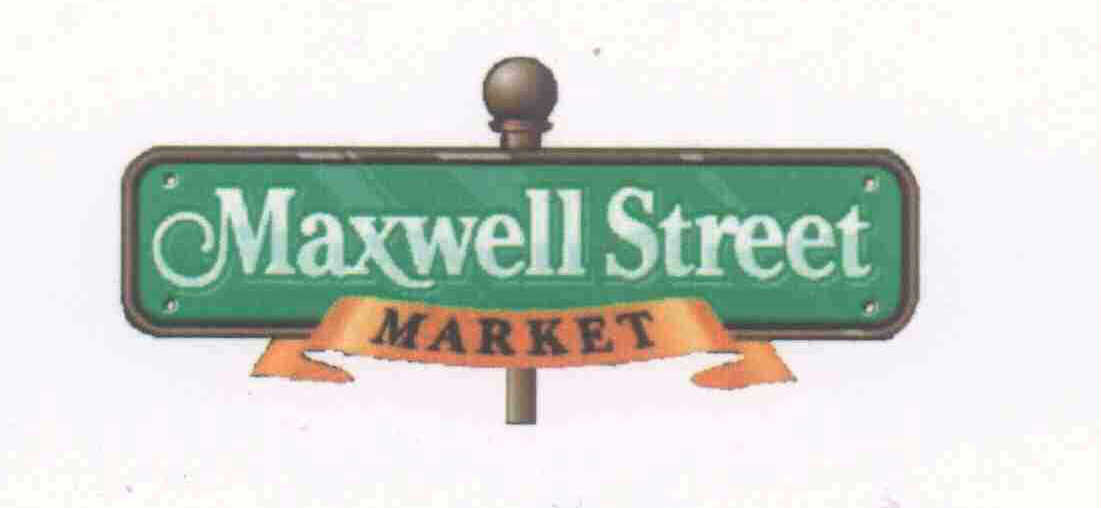 Trademark Logo MAXWELL STREET MARKET