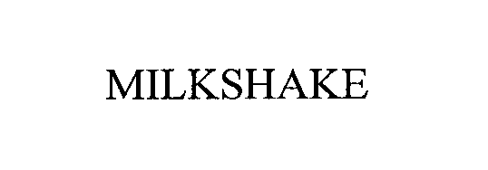 Trademark Logo MILKSHAKE