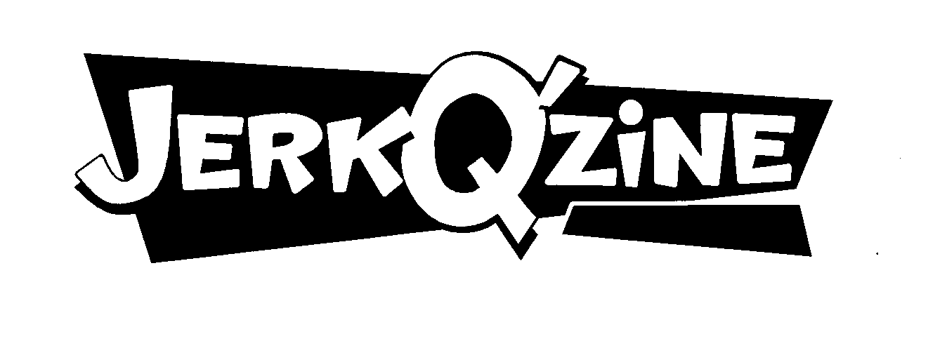 Trademark Logo JERKQ'ZINE