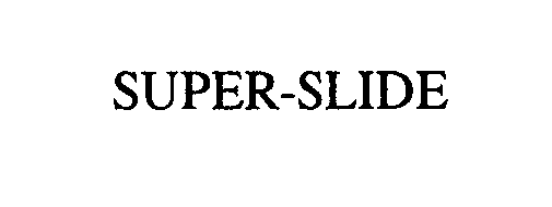 SUPER-SLIDE