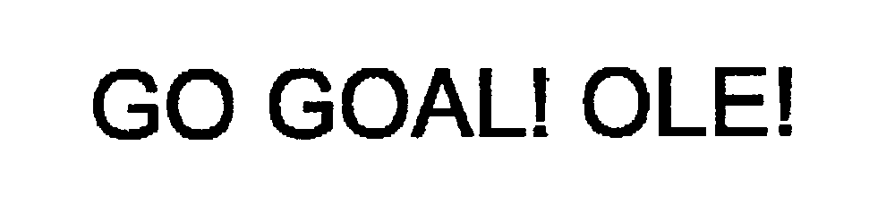  GO GOAL! OLE!