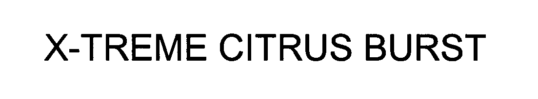 Trademark Logo X-TREME CITRUS BURST