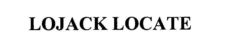  LOJACK LOCATE