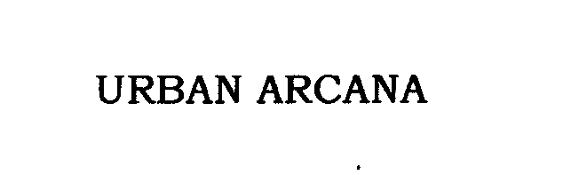  URBAN ARCANA