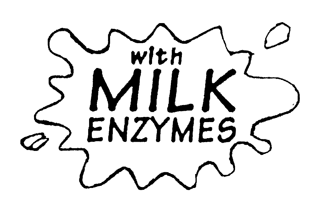  WITH MILK ENZYMES